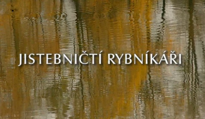 Documentary Jistebničtí rybníkáři