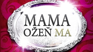 Mama, ožeň ma