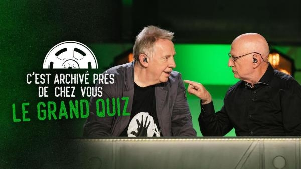 C'est Archivé Pres De Chez Vous : Le Grand Quiz