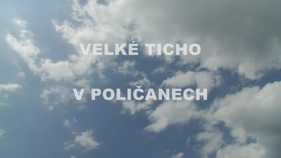 Documentary Velké ticho v Poličanech
