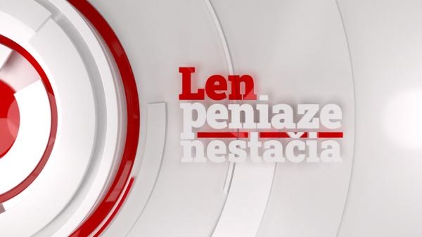 Len peniaze nestačia