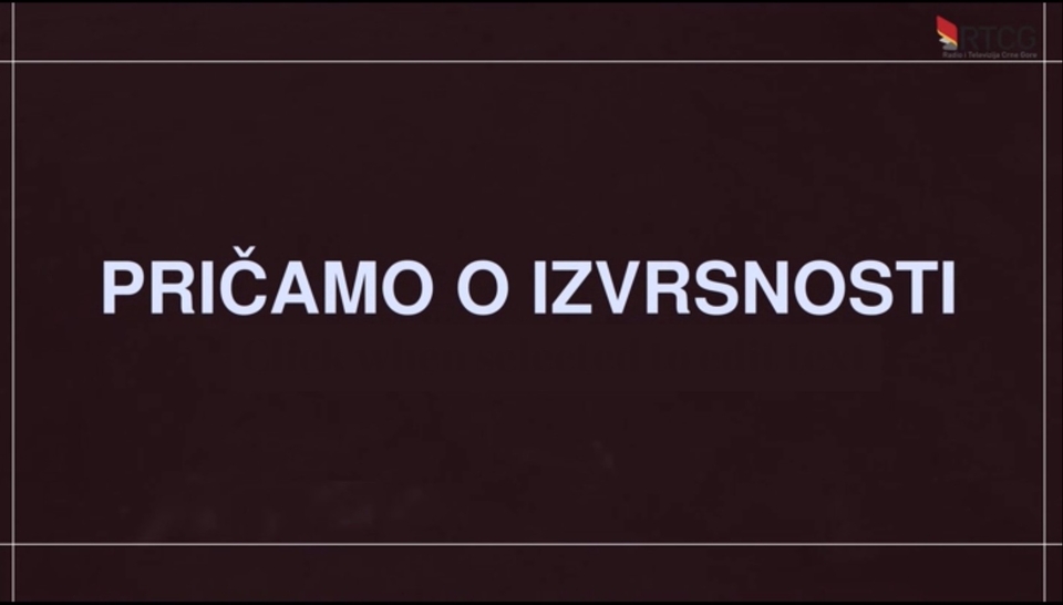 Dokumentarci Obrazovni program: Pričamo o izvrsnosti 22. emisija