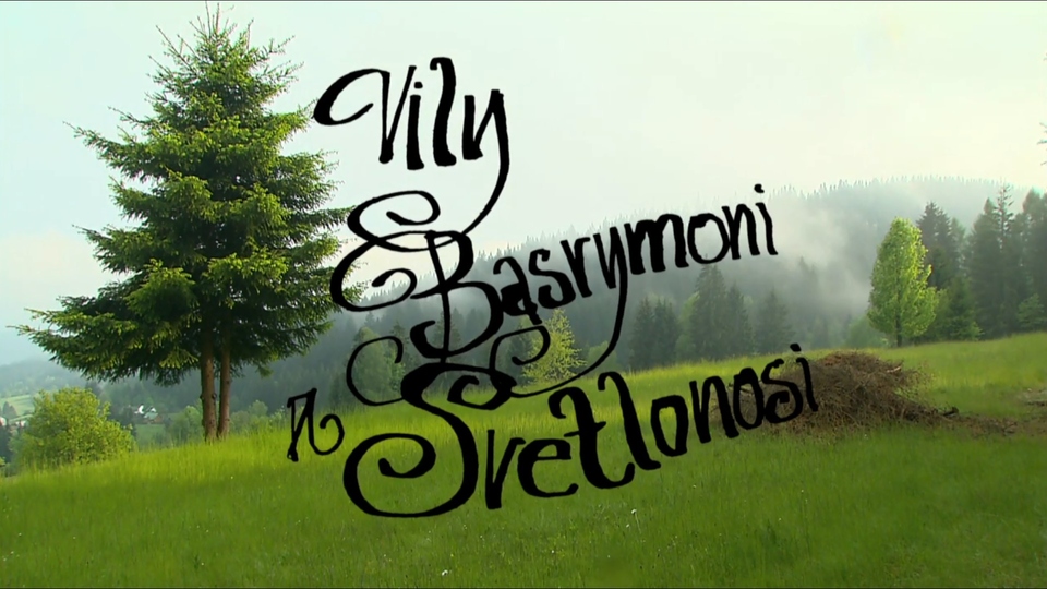 Dokument Vily, basrymoni a&nbsp;svetlonosi