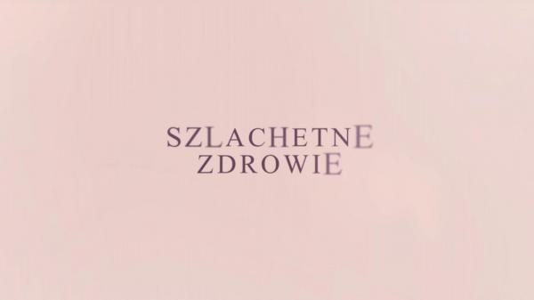 Szlachetne zdrowie