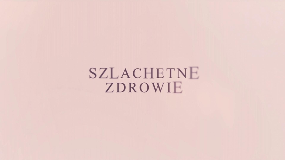 Szlachetne zdrowie