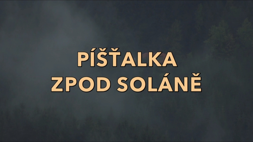 Documentary Píšťalka zpod Soláně