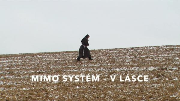 Mimo systém - v lásce