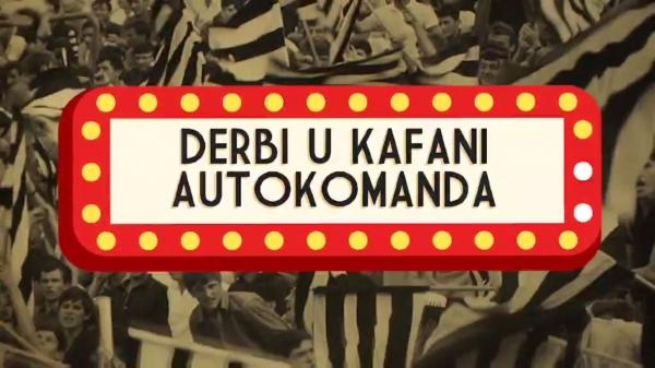Derbi u kafani Autokomanda