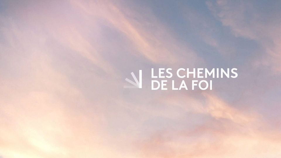 Les chemins de la foi