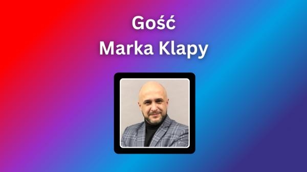Gość Marka Klapy