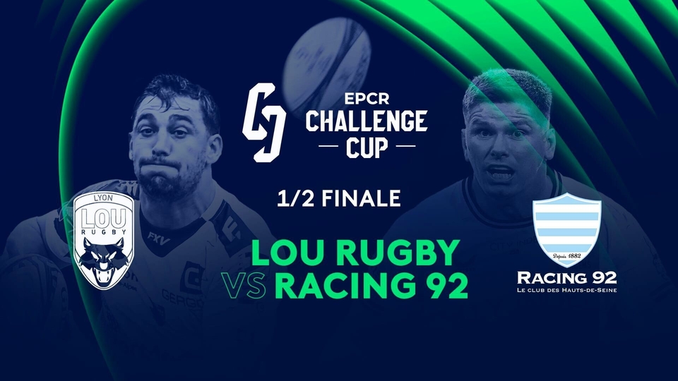 Challenge Cup: Lyon / Racing 92