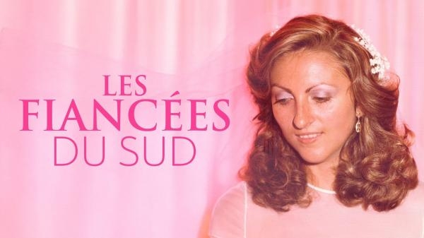 Les fiancées du sud