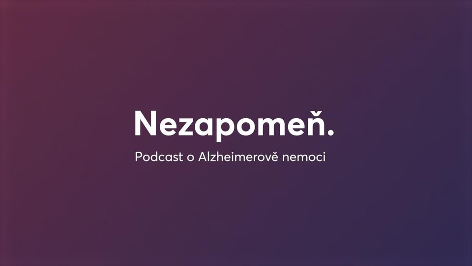 Nezapomeň. Alzheimer, kdy zpozornět?